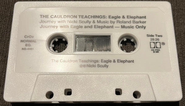 Nicki Scully, Roland Barker : The Cauldron Teachings: Eagle & Elephant (Cass)