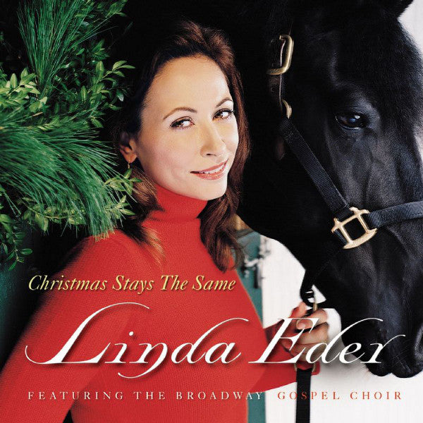 Linda Eder Featuring The Broadway Gospel Choir : Christmas Stays The Same (CD, Album)
