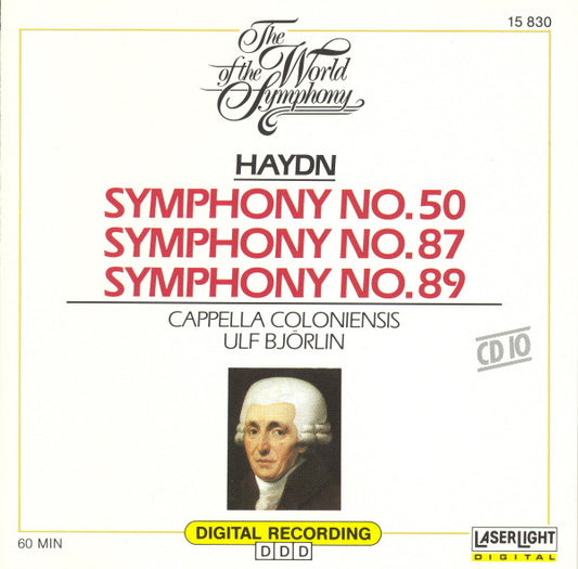 Joseph Haydn - Ulf Björlin, Cappella Coloniensis : The World Of The Symphony, Vol. 10 - Symphonies 50, 87 & 89 (CD, Comp)