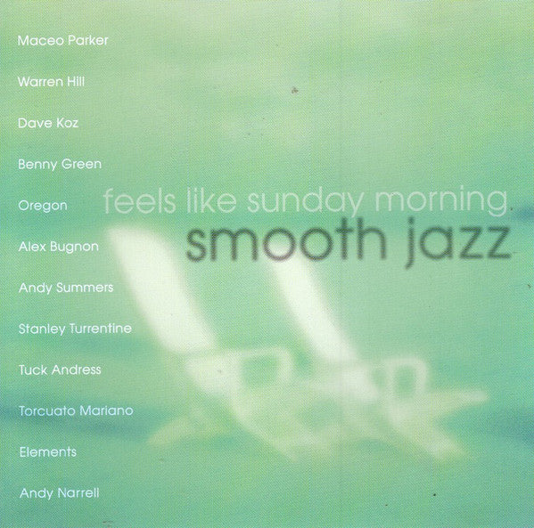 Various : Feels Like Sunday Morning - Smooth Jazz (CD, Comp)
