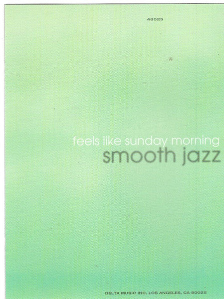 Various : Feels Like Sunday Morning - Smooth Jazz (CD, Comp)