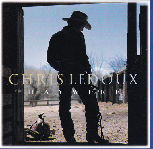 Chris LeDoux : Haywire (CD, Album, Club)