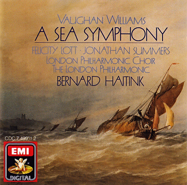Ralph Vaughan Williams, Felicity Lott • Jonathan Summers, London Philharmonic Choir, London Philharmonic Orchestra, Bernard Haitink : A Sea Symphony (CD, Album)