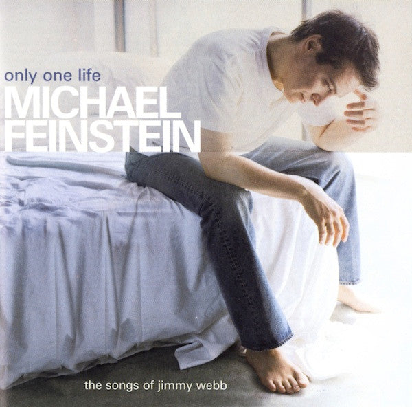 Michael Feinstein : Only One Life: The Songs Of Jimmy Webb (CD, Album, Enh)