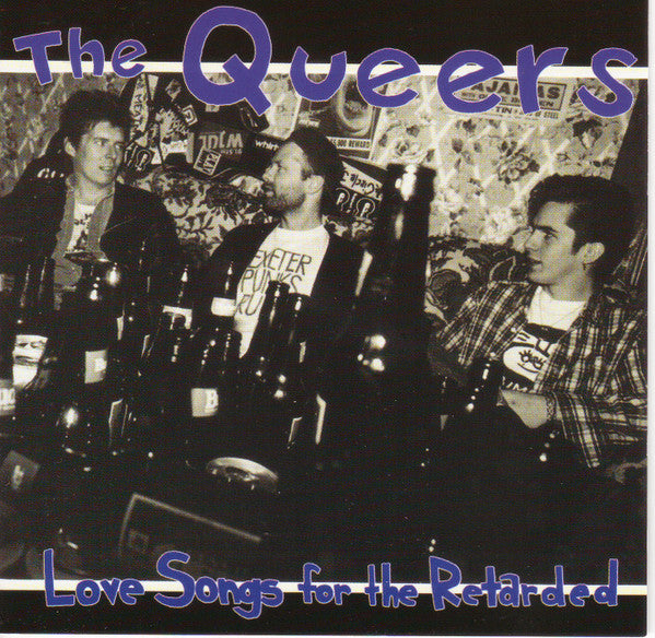 The Queers : Love Songs For The Retarded (CD, Album, RE, RM)