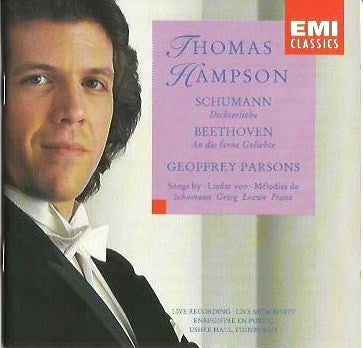 Thomas Hampson, Robert Schumann, Ludwig van Beethoven, Geoffrey Parsons (2), Edvard Grieg, Carl Loewe, Robert Franz (2) : Dichterliebe - An Die Ferne Geliebte - Songs By Schumann, Grieg, Loewe, Franz (CD, Album)