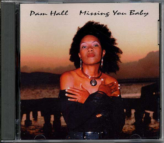 Pam Hall : Missing You Baby (CD, Album)