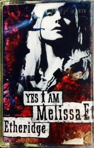 Melissa Etheridge : Yes I Am (Cass, Album, Club,  CR)