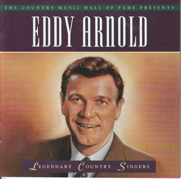 Eddy Arnold : The Country Music Hall Of Fame Presents Eddy Arnold (CD, Comp)