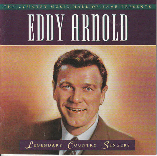 Eddy Arnold : The Country Music Hall Of Fame Presents Eddy Arnold (CD, Comp)