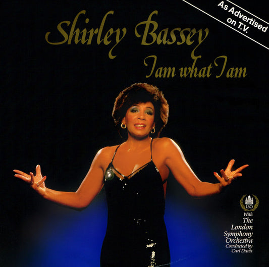 Shirley Bassey with London Symphony Orchestra Conducted By Carl Davis (5) : I Am What I Am (LP, Album)