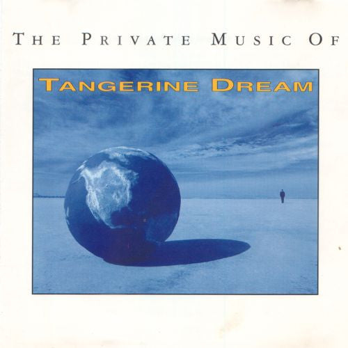 Tangerine Dream : The Private Music Of Tangerine Dream (CD, Comp)