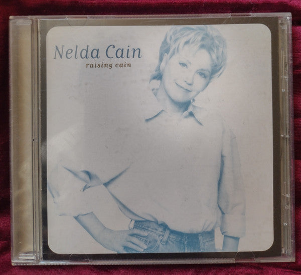 Nelda Cain : Raising Cain (CD, Album)