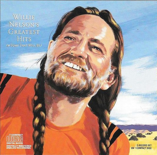Willie Nelson : Greatest Hits (And Some That Will Be) (CD, Comp, Club, RE)