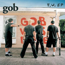 Gob (3) : F.U. EP (CD, EP, Enh)