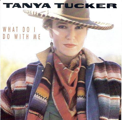Tanya Tucker : What Do I Do With Me (CD, Album)
