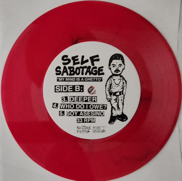 Self Sabotage : My Mind Is A Ghetto (7", Ltd, Red)