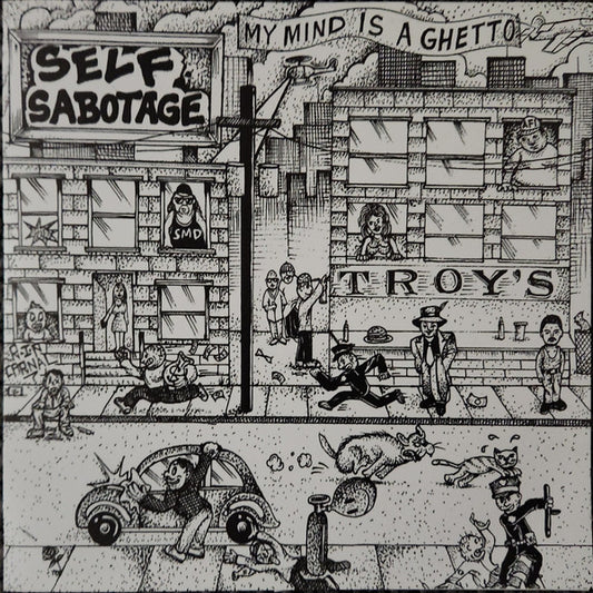 Self Sabotage : My Mind Is A Ghetto (7", Ltd)