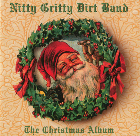 Nitty Gritty Dirt Band : The Christmas Album (CD, Album)