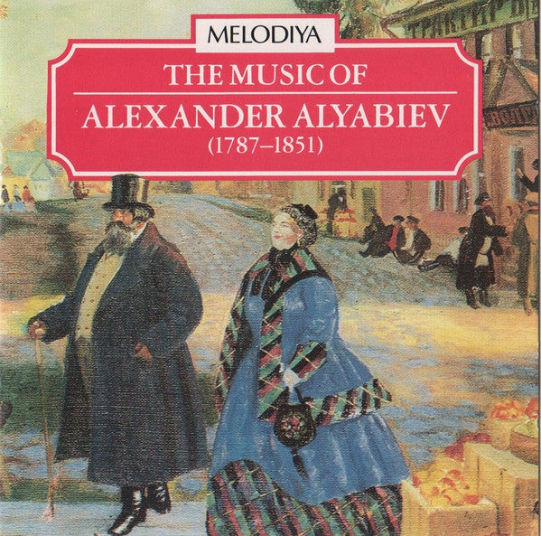 Александр Алябьев : The Music Of Alexander Alyabiev (CD, Comp)
