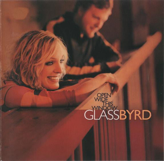 GlassByrd : Open Wide This Window (CD, Album)