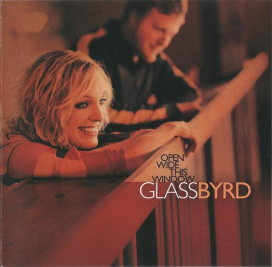 GlassByrd : Open Wide This Window (CD, Album)