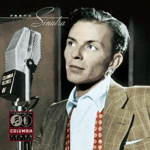 Frank Sinatra : The Best Of The Columbia Years: 1943-1952 (4xCD, Album, Comp, RE, RM)
