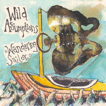 Wild Assumptions : Wandering Sailor (7", Single, Gre)