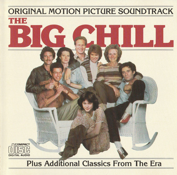 Various : (Original Motion Picture Soundtrack) The Big Chill (Plus Additional Classics From The Era) (CD, Comp, Club, CRC)