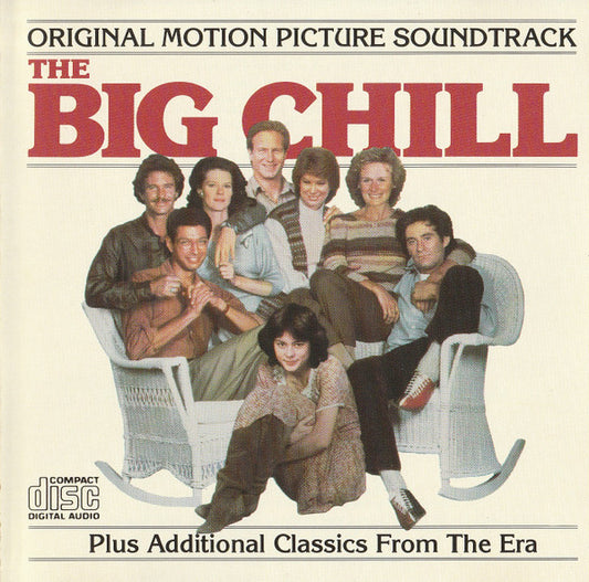 Various : (Original Motion Picture Soundtrack) The Big Chill (Plus Additional Classics From The Era) (CD, Comp, Club, CRC)