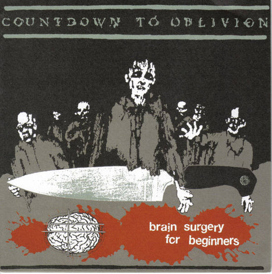 Countdown To Oblivion : Brain Surgery For Beginners (7", EP)