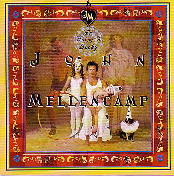 John Cougar Mellencamp : Mr. Happy Go Lucky (HDCD, Album)
