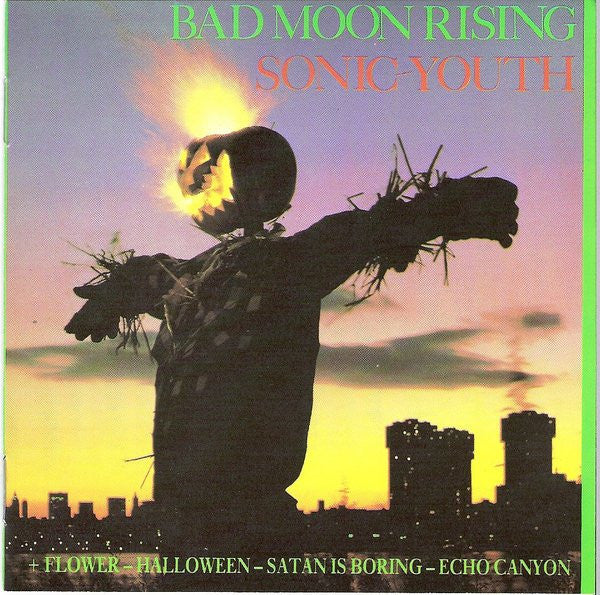 Sonic Youth : Bad Moon Rising (CD, Album, RE)