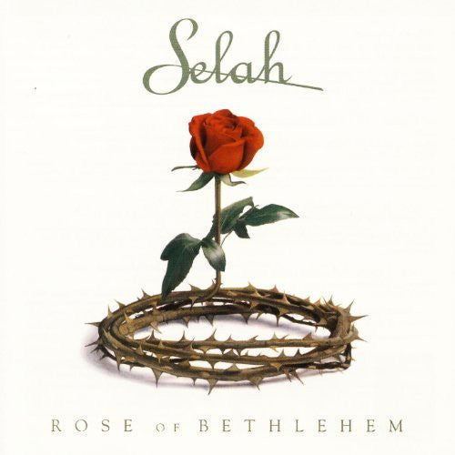 Selah (2) : Rose Of Bethlehem (CD, Album)