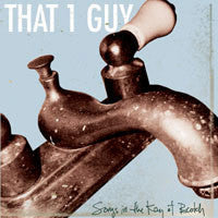 That 1 Guy : Songs In The Key Of Beotch (CD, Album, RE)