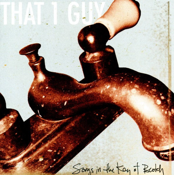 That 1 Guy : Songs In The Key Of Beotch (CD, Album, RE)