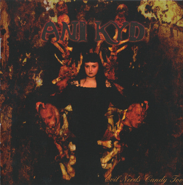 Ani Kyd : Evil Needs Candy Too (CD, Album)