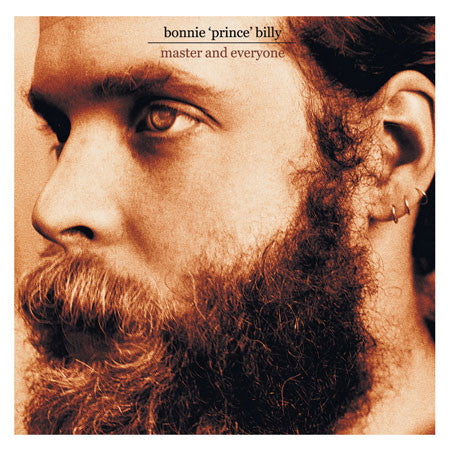 Bonnie "Prince" Billy : Master And Everyone (CD, Album)