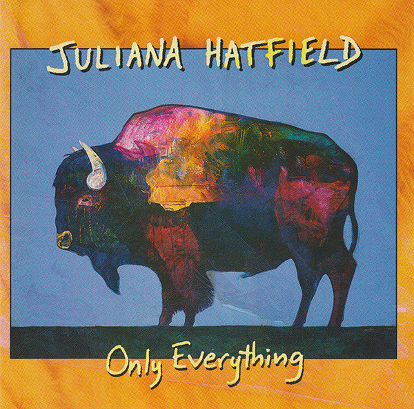 Juliana Hatfield : Only Everything (CD, Album, Club, ARC)