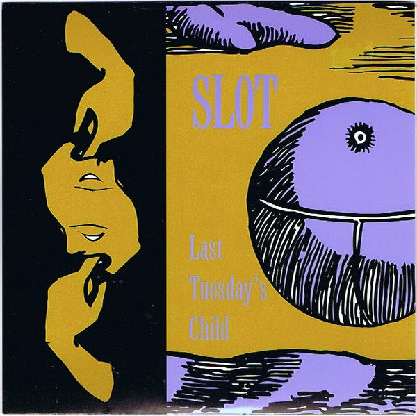 Slot (2) : Last Tuesday's Child (7")