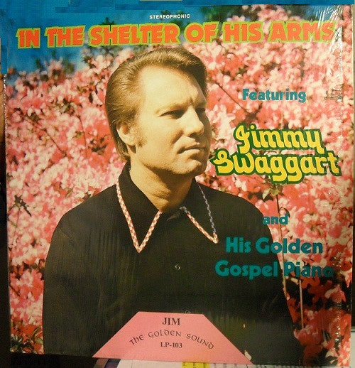 Jimmy Swaggart with The Anita Kerr Singers : In The Shelter Of His Arms (LP, Album, RE)