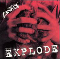 The Unseen : Explode (CD, Album)
