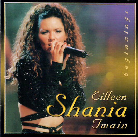 Shania Twain : Beginnings (CD, Album)