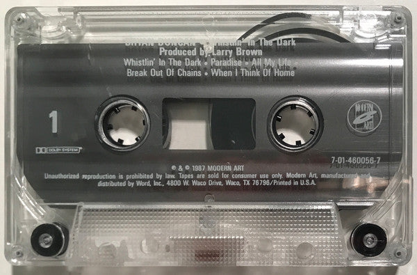 Bryan Duncan : Whistlin' In The Dark (Cass, Album, CrO)