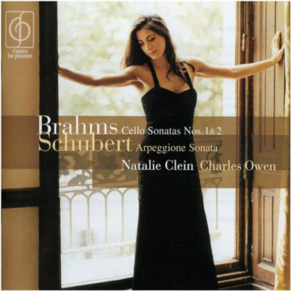 Johannes Brahms, Franz Schubert, Natalie Clein, Charles Owen (2) : Cello Sonatas Nos. 1 & 2, Arpeggione Sonata (CD, Album)