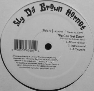 Sly Da Brown Hornet : We Can Get Down (12")