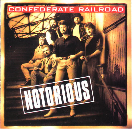 Confederate Railroad : Notorious (CD, Album)