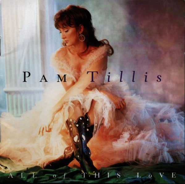 Pam Tillis : All Of This Love (HDCD, Album)