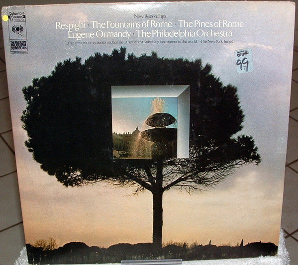 Ottorino Respighi • Eugene Ormandy • The Philadelphia Orchestra : The Fountains Of Rome • The Pines Of Rome (LP, Album)