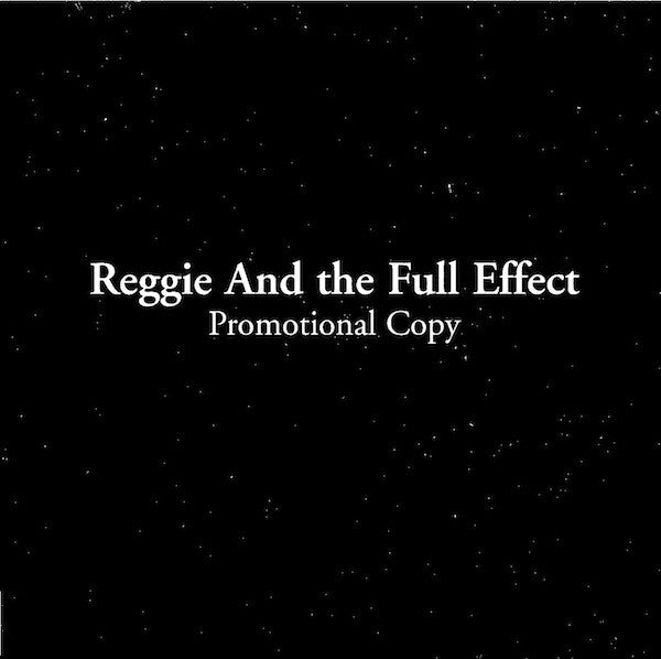 Reggie And The Full Effect : Promotional Copy (CD, Album, RE, WEA)